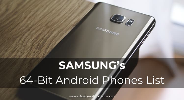 Samsung-64-Bit-Android-Phones-List