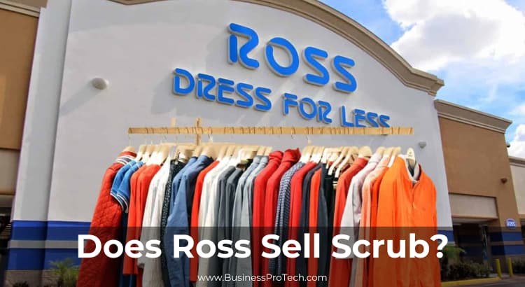 does-ross-sell-scrubs