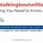 Whatutalkingboutwillis-com-all-information