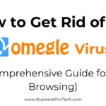 guide-on-how-to-get-rid-of-the-omegle-virus