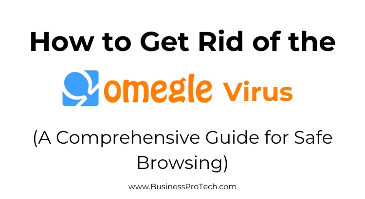 guide-on-how-to-get-rid-of-the-omegle-virus