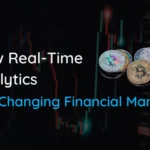Real-Time Analytics Are Changing Financial Markets