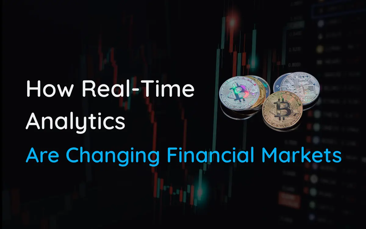 Real-Time Analytics Are Changing Financial Markets